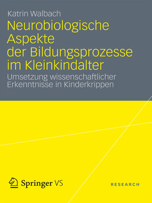 cover image of Neurobiologische Aspekte der Bildungsprozesse im Kleinkindalter